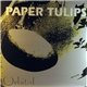 The Paper Tulips - Orbital